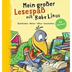 Mein großer Lesespaß mit Rabe Linus - 1. Klasse: Buchstaben, Wörter, Sätze, Geschichten: Mit Stickern und Lesefisch
