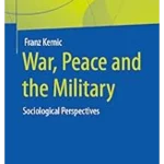 War, Peace and the Military