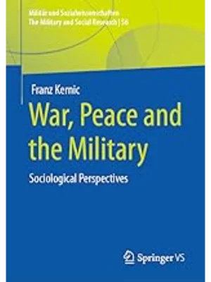 War, Peace and the Military