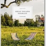 Great Escapes Germany. The Hotel Book