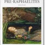 Pre-Raphaelites - Basic Art Series 2.0