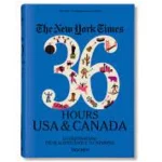 The New York Times 36 Hours. USA & Canada. 3rd Edition