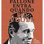 Pallone entra quando Dio vuole : vita, aforismi e miracoli di Vujadin Boskov
