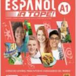 ESPAÑOL iA TOPE! A1: LIBRO DEL ESTUDIANTE/CUADERNO DE EJERCICIOS