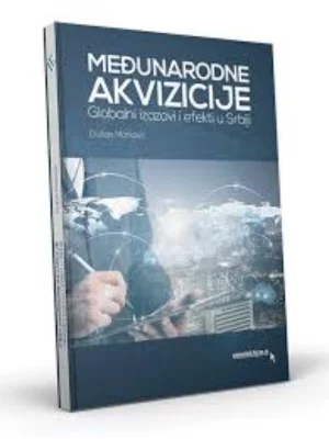 Međunarodne akvizicije - globalni izazovi i efekti u Srbiji