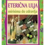 PRIRODNA MEDICINA-ETERICNA ULJA-EVRO GIUNTI