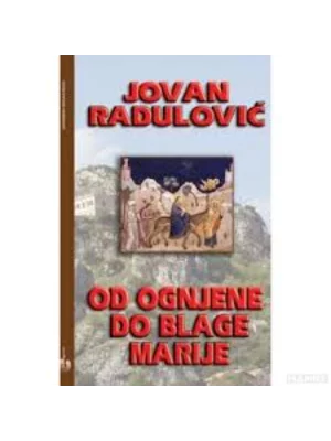 OD OGNJENE DO BLAGE MARIJE-EVRO GIUNTI