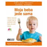 MOJA BEBA JEDE SAMA-EVRO BOOK