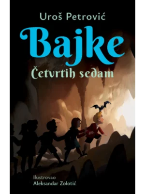 Bajke: Četvrtih sedam – latinica