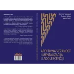 Afektivna vezanost i mentalizacija u adolescenciji