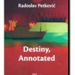 DESTINY, ANNOTATED,R.PETKOVIC