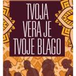 Tvoja vera je tvoje blago