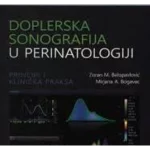 Doplerska sonografija u perinatologiji : principi i klinička praksa