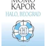 Halo, Beograd - Momo Kapor
