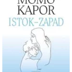 Istok - Zapad - Momo Kapor