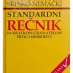 Nemačko-Srpski Srpsko-Nemački standardni rečnik sa kratkom gramatikom preko 100000 reči