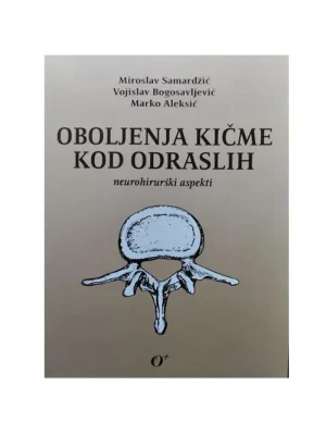 Oboljenja kičme kod odraslih : neurohirurški aspekti