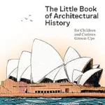 The Little Book of Architectural History
