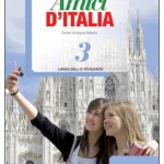 Amici d’Italia 3 - Guida per l’insegnante + 3 CD Audio