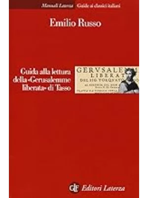 Guida alla lettura della «Gerusalemme liberata» di Tasso