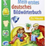MEIN ERSTES DEUTSCHES BILDWORTBUCH - Zu Hause