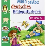 MEIN ERSTES DEUTSCHES BILDWORTBUCH - Im Urlaub