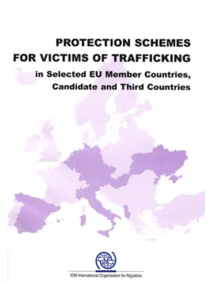 Protection Schemes for Victims of Trafficking in Selected Eu Member Countries, Candidate And Third Countries