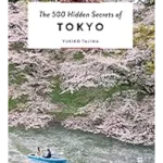 The 500 Hidden Secrets of Tokyo - The 500 Hidden Secrets