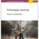 Psihologija starenja - Izazovi i prilagodba