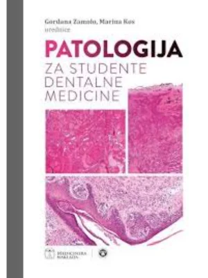 PATOLOGIJA ZA STUDENTE DENTALNE MEDICINE