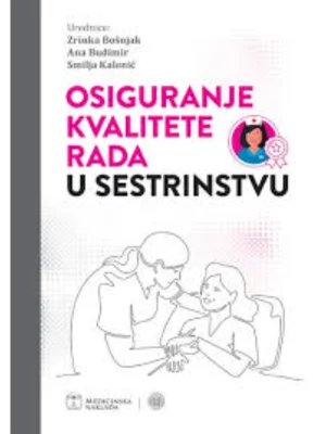 OSIGURANJE KVALITETE RADA U SESTRINSTVU