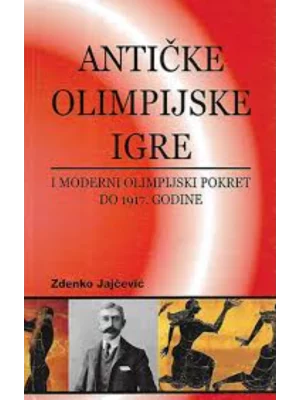 Antičke olimpijske igre i moderni olimpijski pokret do 1917 godine