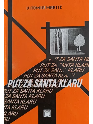 PUT ZA SANTA KLARU - V. MARTIĆ