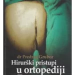 Hirurški pristupi u ortopediji