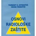 Osnovi radiološke zaštite : [udžbenik za studente Više medicinske škole]