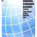 PMI COMBINED STANDARDS GLOSSARY 2. izdanje LOKALIZIRANA VERZIJA HRVATSKI JEZIK
