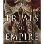 The Trials of Empire