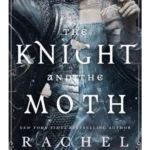 The Knight and the Moth