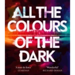 All the Colours of the Dark