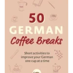 50 German Coffee Breaks