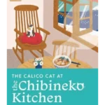 The Calico Cat at the Chibineko Kitchen