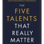 The Five Talents That Really Matter