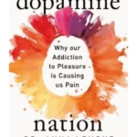 Dopamine Nation