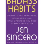 Badass Habits