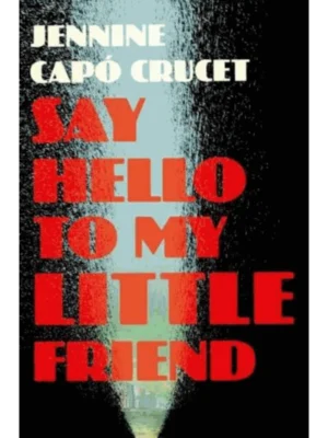 Say Hello to My Little Friend