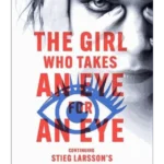 The Girl Who Takes an Eye for an Eye