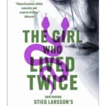 The Girl Who Lived Twice