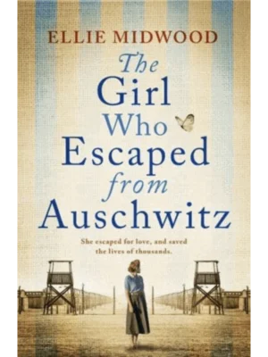 The Girl Who Escaped from Auschwitz