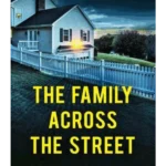 The Family Across the Street