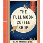 The Full Moon Coffee Shop